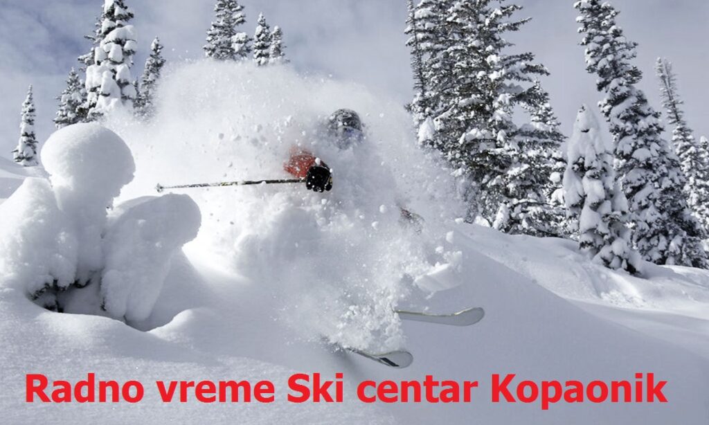 Radno vreme Ski centar Kopaonik